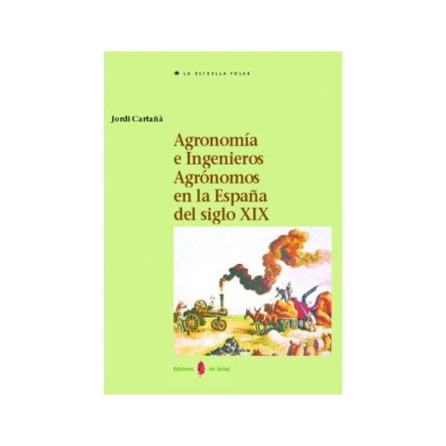 Imagen 0 de AGRONOMIA E INGENIEROS AGRONOMOS EN ESPAÑA SIGLO XIX