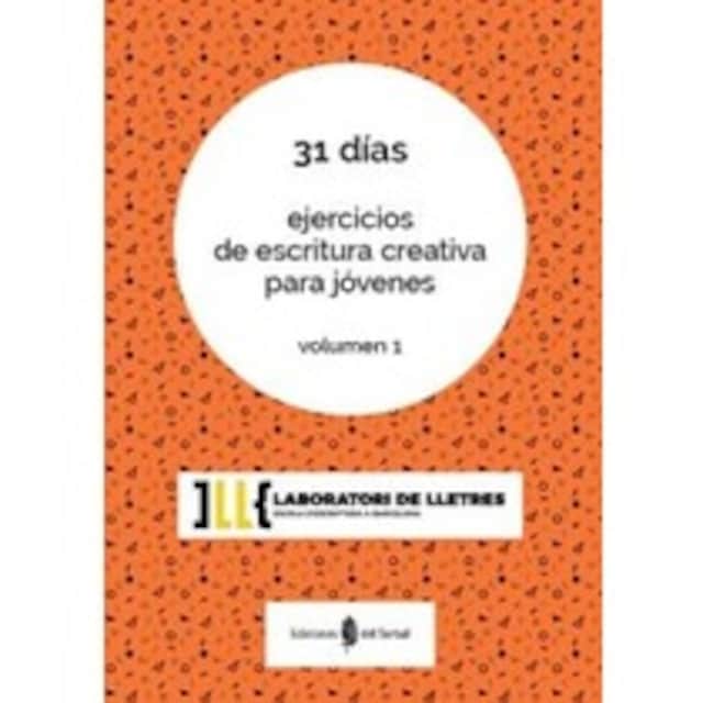 Imagen 0 de 31 DÍAS. EJERCICIOS DE ESCRITURA CREATIVA JÓVENES VOL. 1