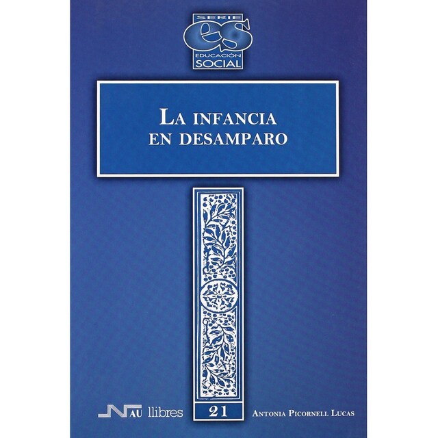 Imagen 0 de La infancia en desamparo