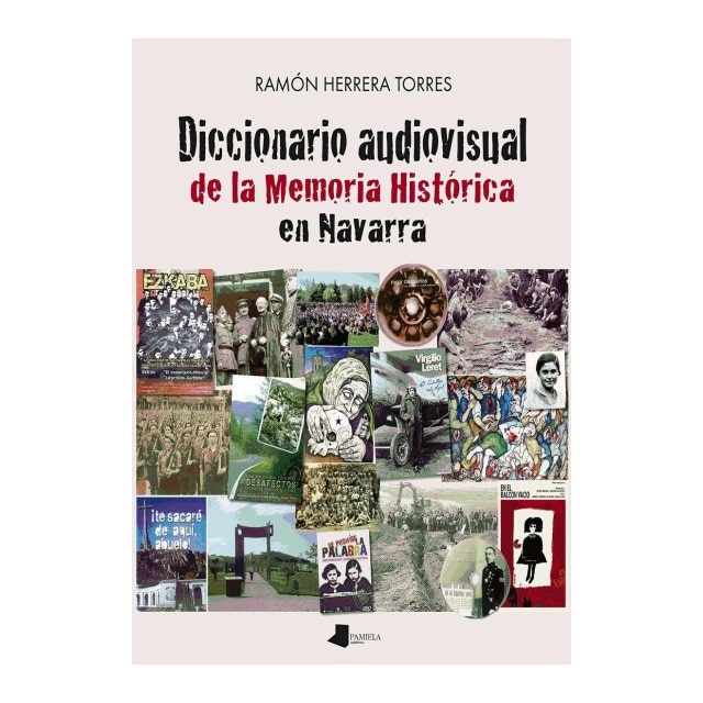 Imagen 0 de Diccionario audiovisual de la Memoria Histórica en Navarra