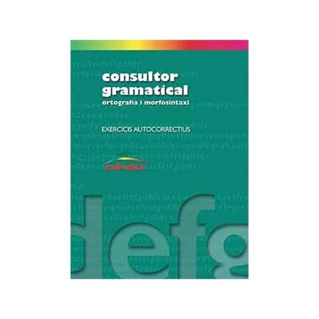 Imagen 0 de CONSULTOR GRAMATICAL (VAL/07) ORTOGRAFIA I MORFOSI