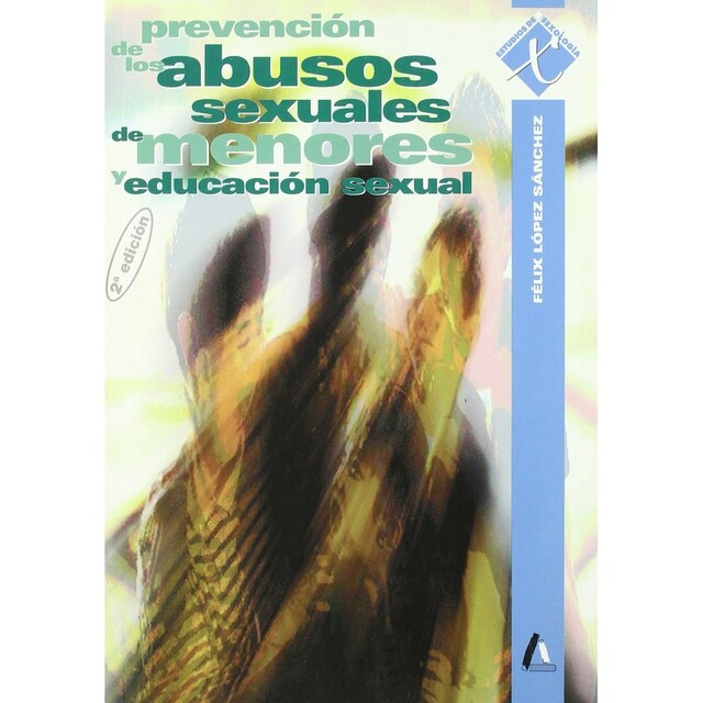 Imagen 0 de Prevención de los abusos sexuales de menores y educación sexual