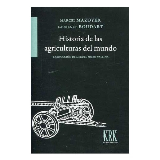 Historia de las agriculturas del mundo: Del neolítico a la crisis contemporánea 1