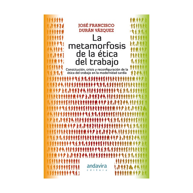 Imagen 0 de La metamorfósis de la ética del trabajo