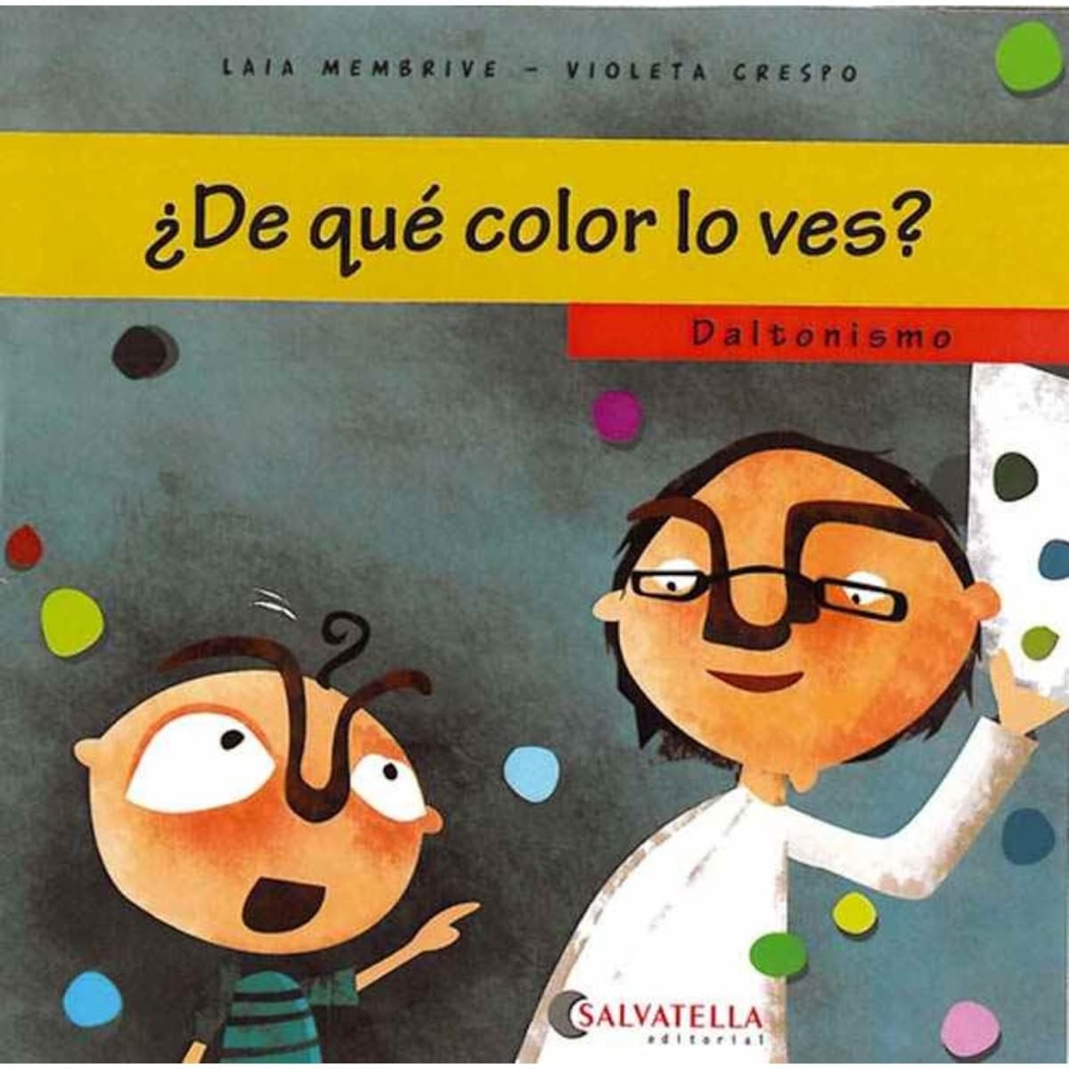 Daltonismo-¿de qué color lo ves?: ¿Quieres conocerme? 6 (Tapa blanda) 1