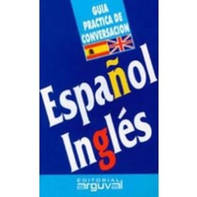 Imagen 0 de Guía práctica de conversación Español-Inglés