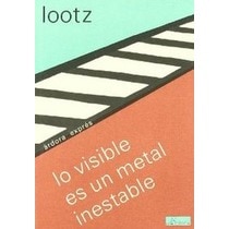 LO VISIBLE ES UN METAL INESTABLE (Tapa blanda Tapa blanda con solapas) 1