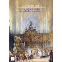 La música en las catedrales españolas 1