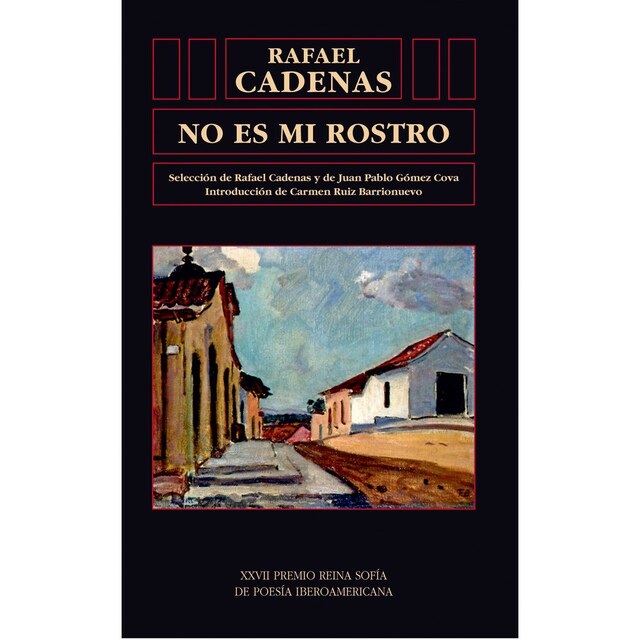 Imagen 0 de NO ES MI ROSTRO.XXVII PREMIO REINA SOFIA DE POESIA IBEROAME