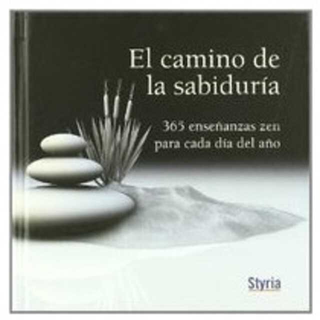Imagen 0 de EL CAMINO DE LA SABIDURíA 365 ENSEñANZAS ZEN PARA CADA DíA D
