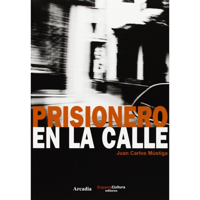 Imagen 0 de Prisionero en la calle