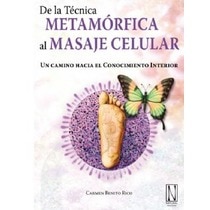 Imagen 1 de De la técnica metamórfica al masaje celular: Un camino hacia el Conocimiento Interior  (Tapa blanda con solapas)