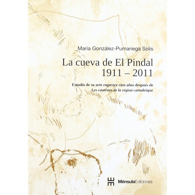 Imagen 0 de La Cueva De El Pindal, 1911-2011