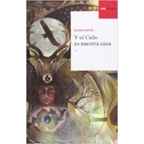 Y el cielo es nuestra casa 1