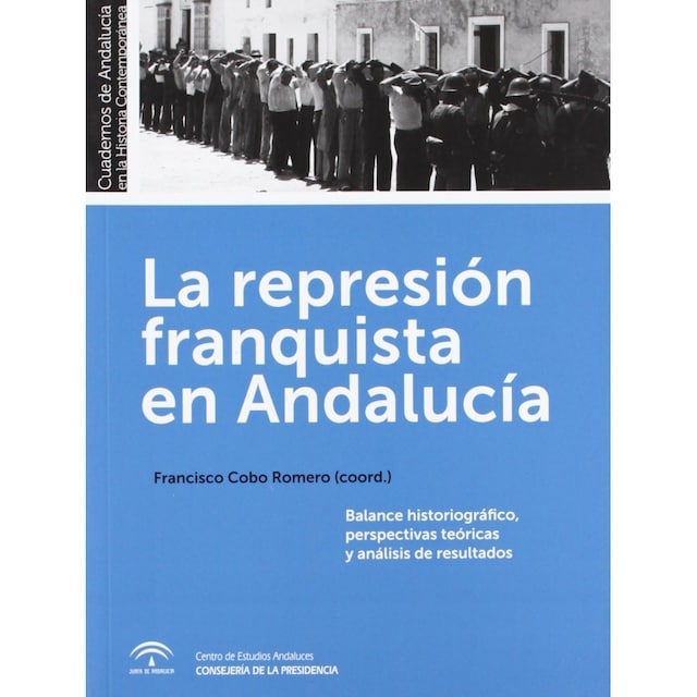 Imagen 0 de REPRESION FRANQUISTA EN ANDALUCIA