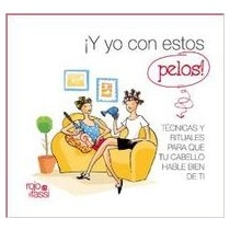 Y yo con estos pelos! 1