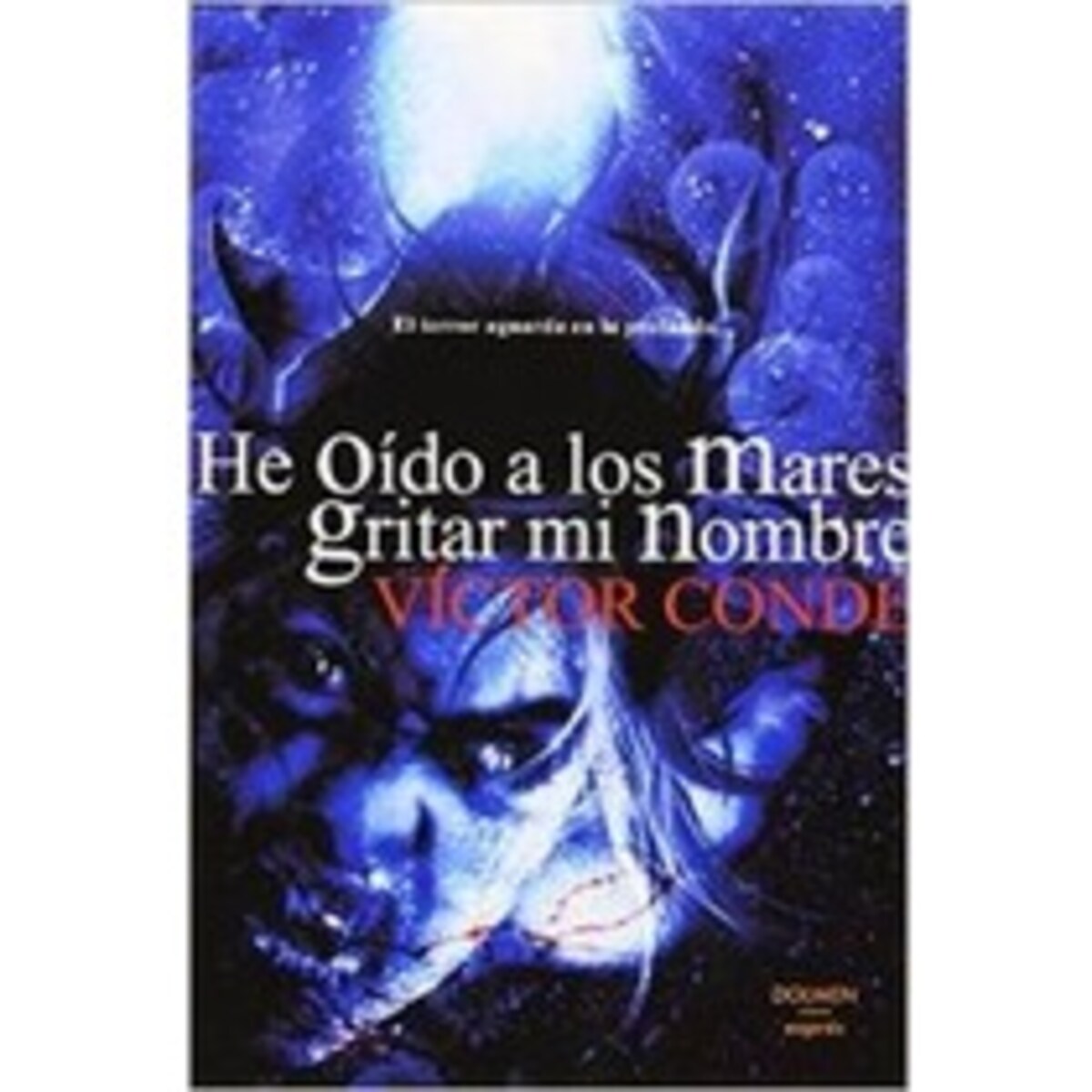 He oído a los mares gritar mi nombre (Tapa blanda) 1