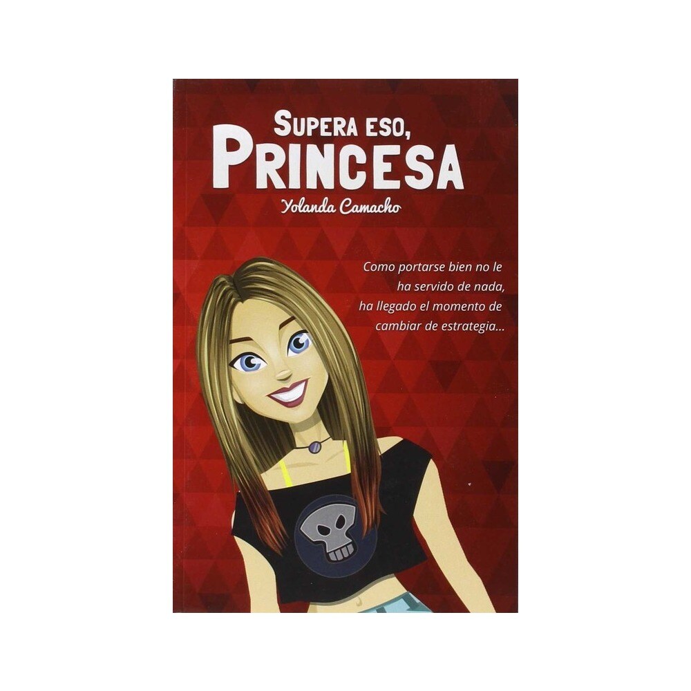 Imagen 0 de Supera eso, princesa