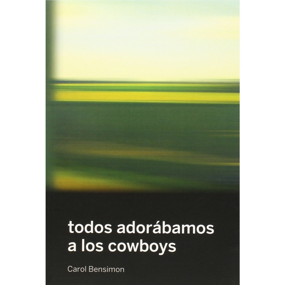 Todos adorabamos a los cowboys (Tapa blanda) 1