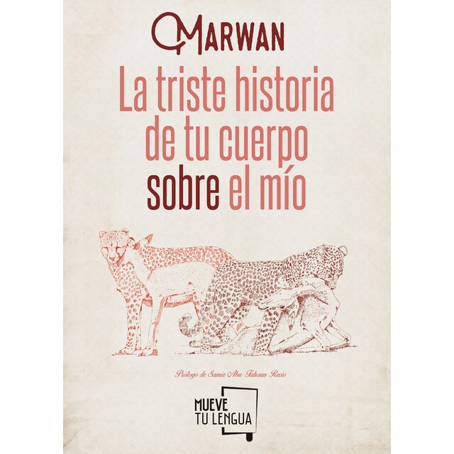 Imagen 0 de La triste historia de tu cuerpo sobre el mío