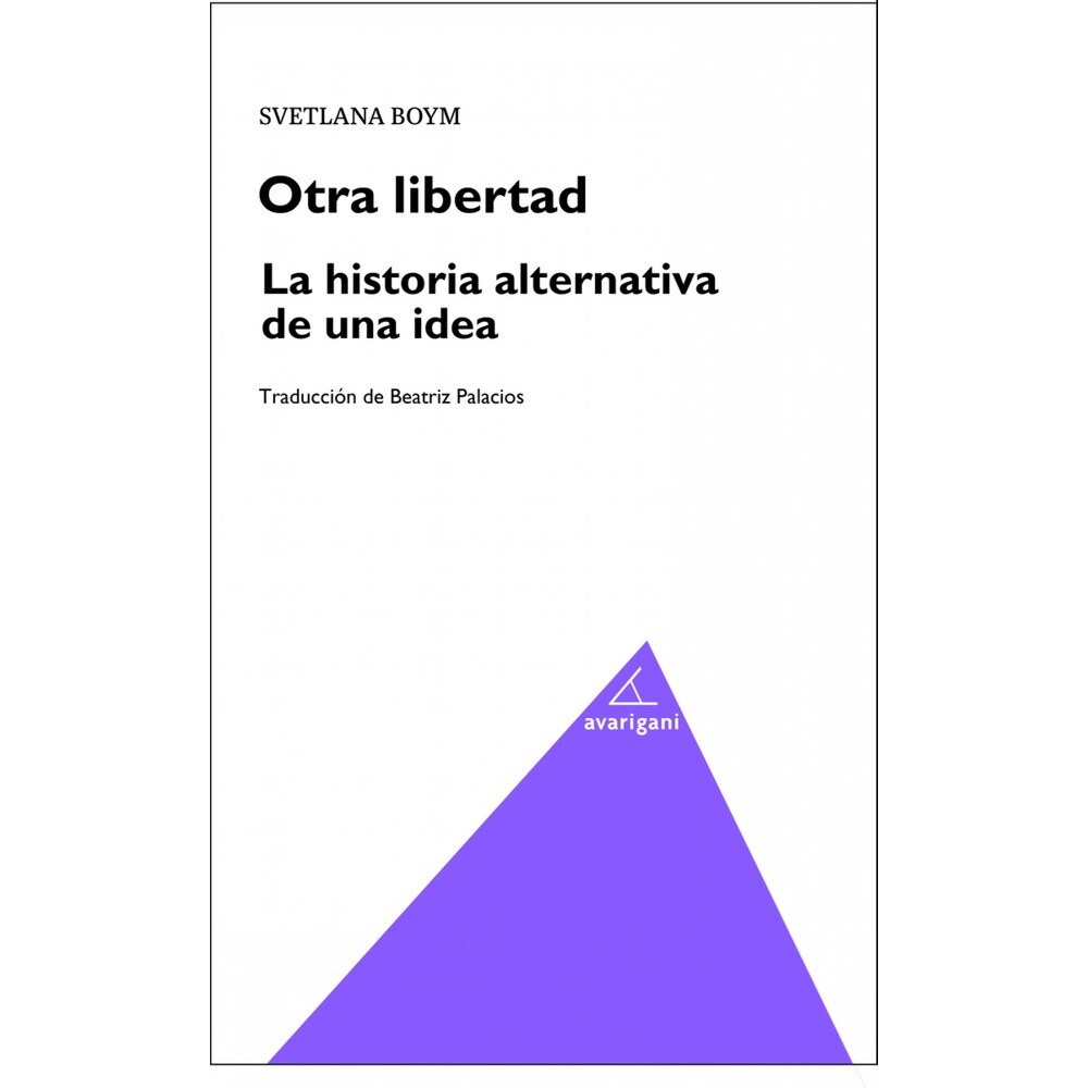 Otra libertad. La historia alternativa de una idea (Tapa blanda) 1