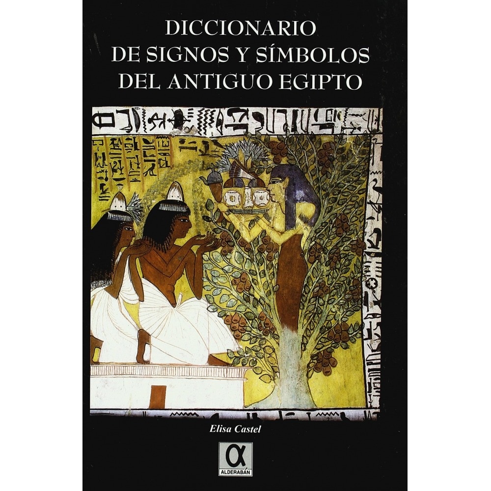 Diccionario de signos y símbolos del antiguo Egipto  (Tapa blanda) 1