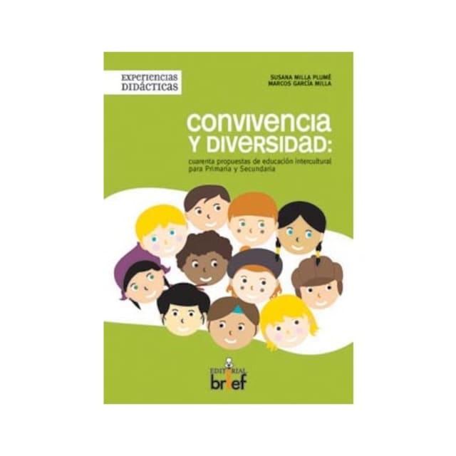 Imagen 0 de Convivencia y diversidad: cuarenta propuestas educacion intercultural para primaria y secundaria