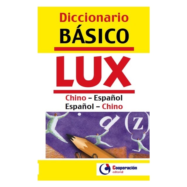 Diccionario básico lux español-chino / chino-español (Tapa blanda) 1