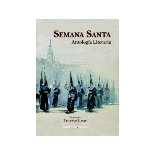 Imagen 0 de Semana Santa: Antología Literaria