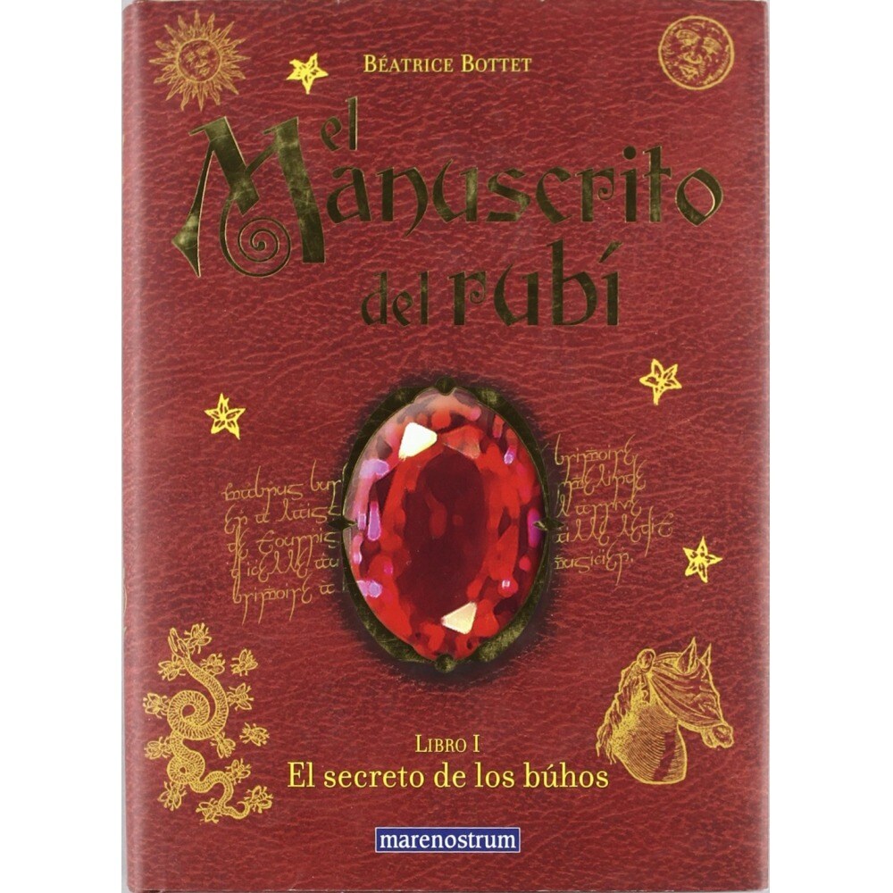 El secreto del rubí (el manuscrito del rubí; libro i) (Tapa dura) 1