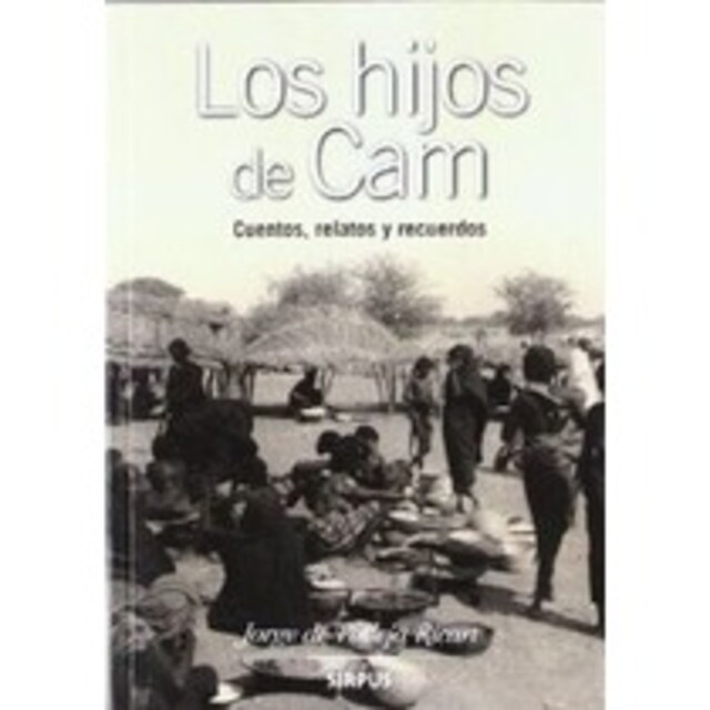 Imagen 0 de LOS HIJOS DE CAM CUENTOS, RELATOS Y RECUERDOS