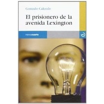 Imagen 1 de El prisionero de la avenida lexington  (Tapa blanda Tapa blanda con solapas)