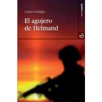El agujero de helmand  (Tapa blanda Tapa blanda con solapas) 1