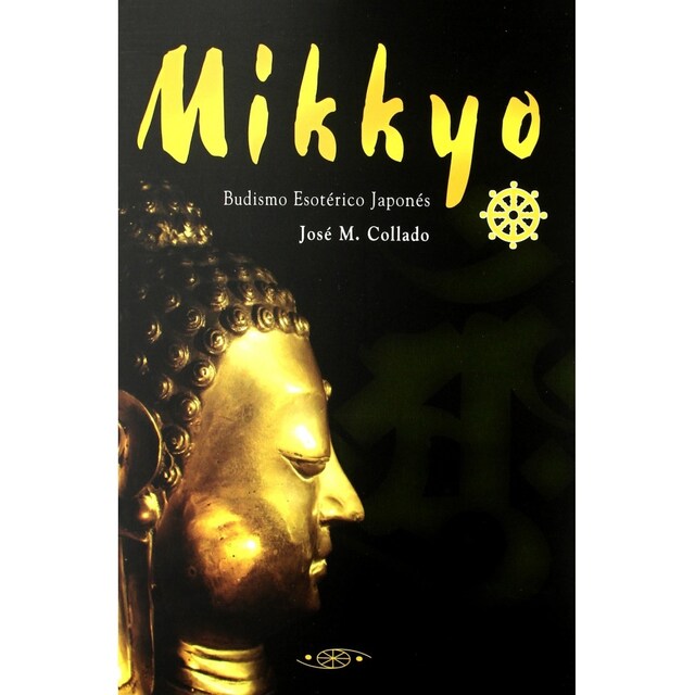 Imagen 0 de Mikkyo: budismo esotérico japonés
