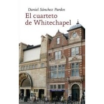 El cuarteto de whitechapel  (Tapa blanda Tapa blanda con solapas) 1