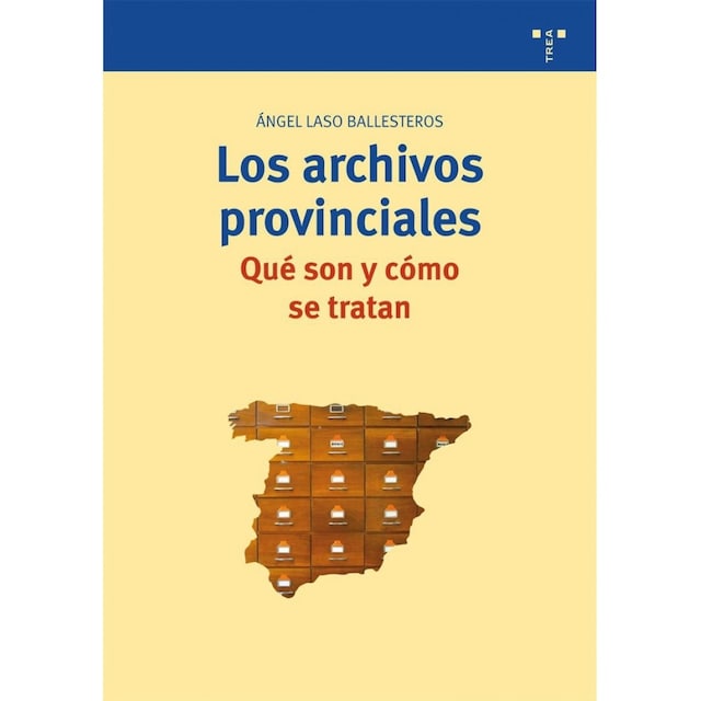 Imagen 0 de Los Archivos Provinciales: Qué Son Y Cómo Se Tratan