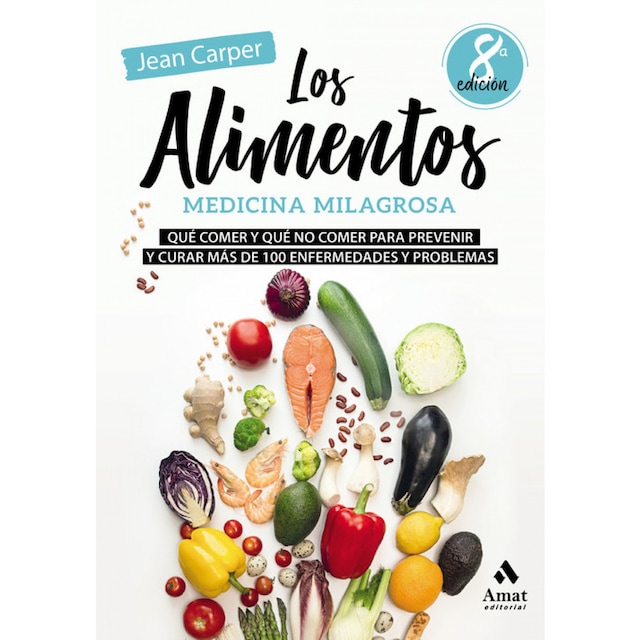 Imagen 0 de LOS ALIMENTOS. MEDICINA MILAGROSA