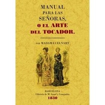 Imagen 1 de Manual para las señoras o el arte del tocador (Tapa blanda)