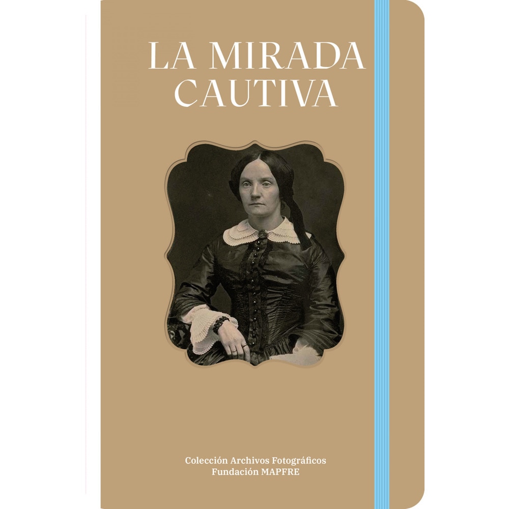 Imagen 1 de La mirada cautiva: Colección de daguerrotipos del centre de recerca i difusió de la imatge (crdi) – girona (Tapa dura)