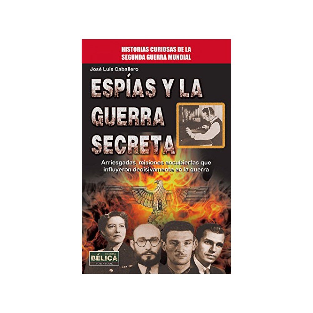 Espías y la guerra secreta 1
