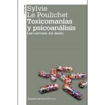 Imagen 0 de Toxicomanías y psicoanálisis (2a ed)
