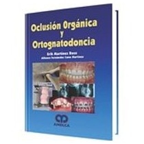 Imagen 0 de Oclusión orgánica y ortognatodoncia
