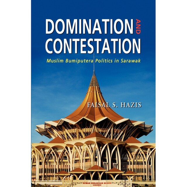 Imagen 0 de Domination And Contestation: Muslim Bumiputera Politics In Sarawak