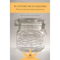 EL FUTURO NO ES NUESTRO 1