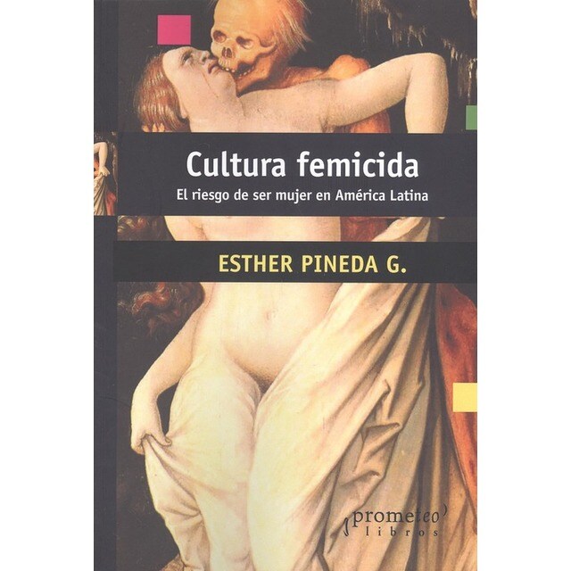 Imagen 0 de CULTURA FEMICIDA