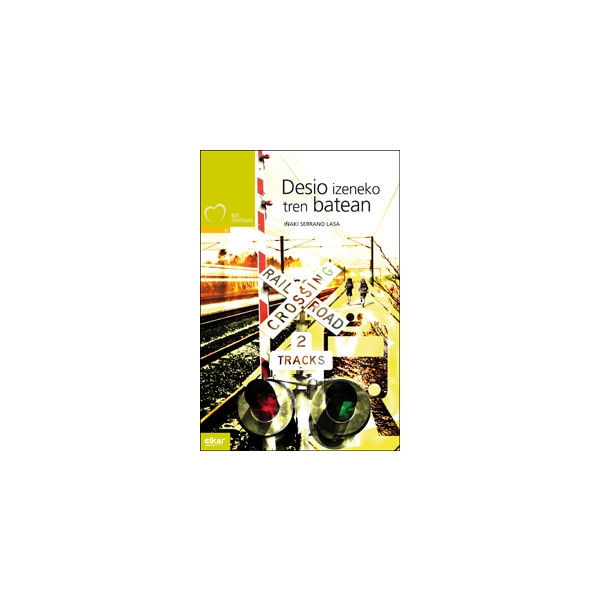Desio izeneko tren batean(Tapa blanda) 1