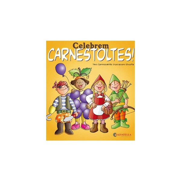 Celebrem carnestoltes!: Avui es un dia especial!  11(Tapa blanda) 1