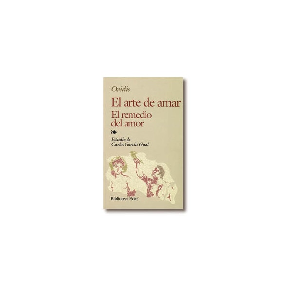 Imagen 0 de El arte de amar: El remedio del amor (Tapa blanda)