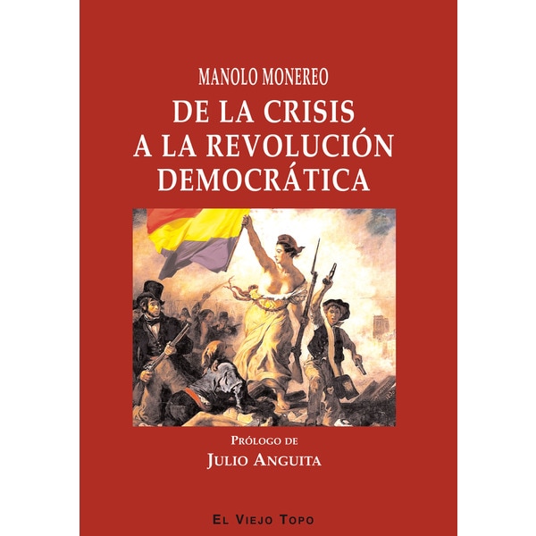 Imagem 0 de De La Crisis A La Revolución Democrática