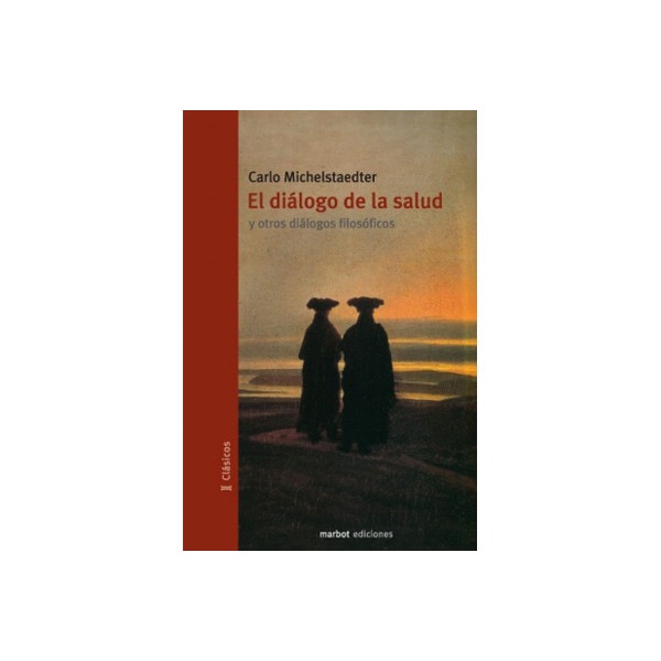 Imagen 0 de El diálogo de la salud y otros diálogos filosóficos (Tapa blanda)
